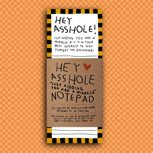 HEY ASSHOLE Notepad