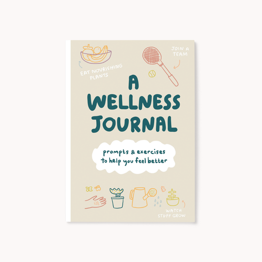 A Wellness Journal by People I've Loved
