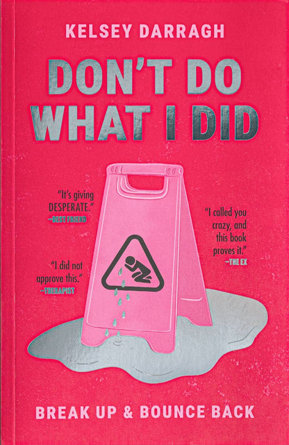 Book titled 'Don't Do What I Did' by Kelsey Darragh on a dark textured surface