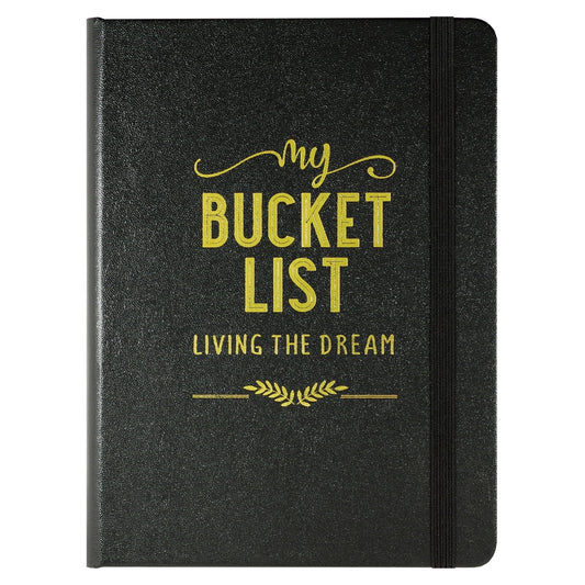 My Bucket List Journal: Living the Dream