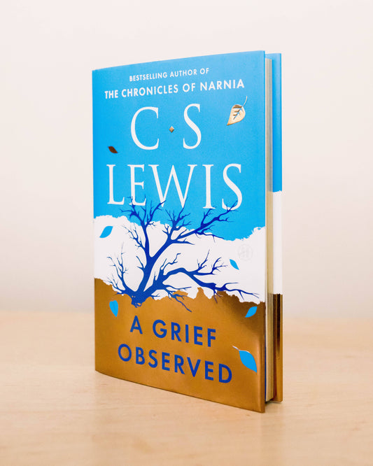 Grief Observed (Deluxe Edition), A : C. S. Lewis