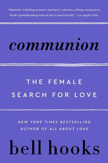 Communion: The Female Search for Love
