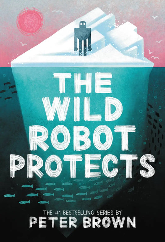 The Wild Robot Protects: Volume 3  (Wild Robot #3)