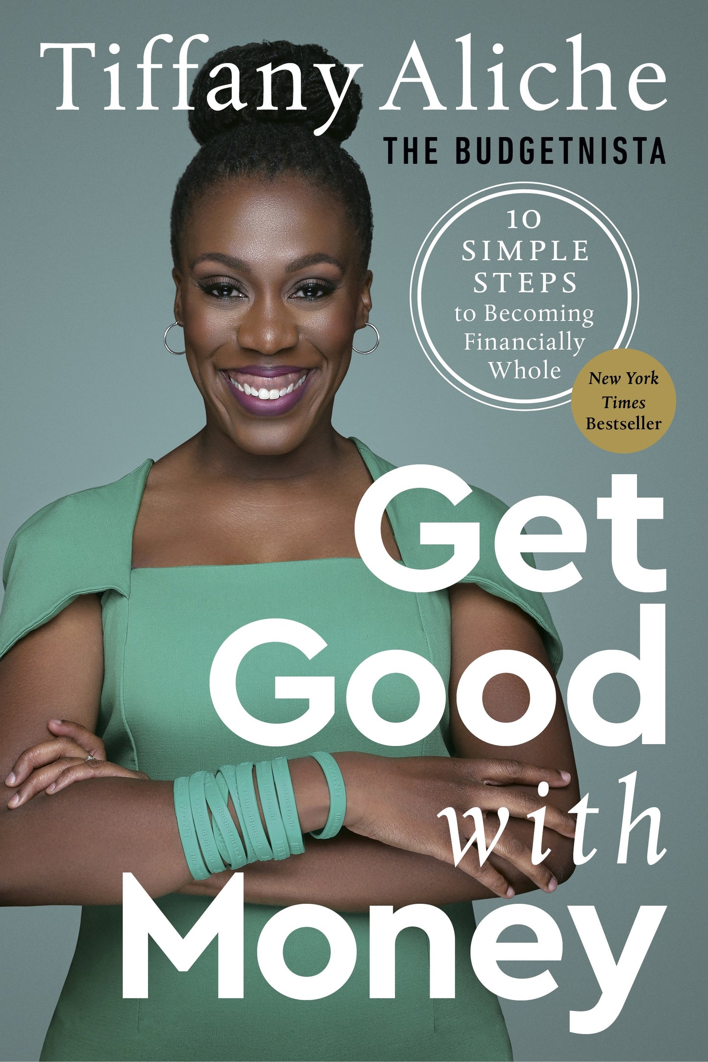 Get Good with Money: Ten Simple Steps to Becoming Financially Whole