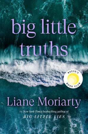 Big Little Truths: Reese's Book Club - A Novel: The Sequel to Big Little Lies