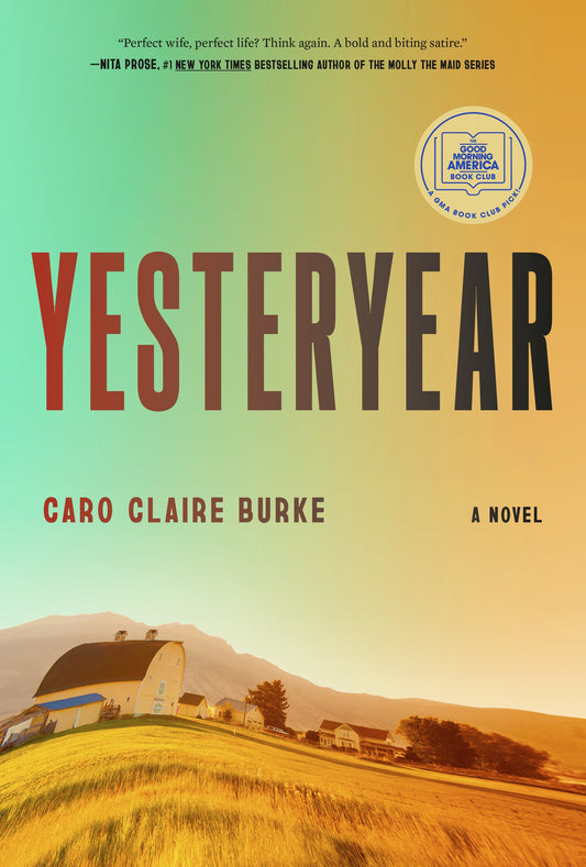 Yesteryear: A GMA Book Club Pick: A Novel