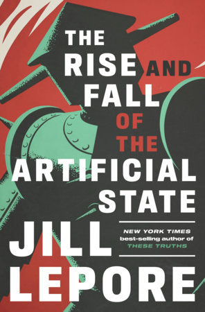 The Rise And Fall Of The Artificial State
