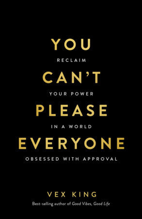 You Can't Please Everyone