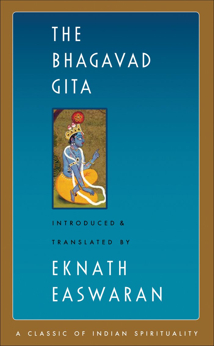 The Bhagavad Gita  (Easwaran's Classics of Indian Spirituality #1)