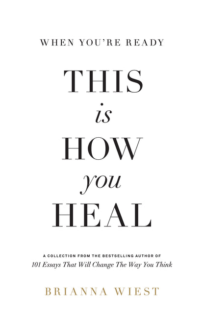 When You're Ready, This Is How You Heal