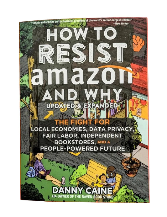 The book cover of 'How to Resist Amazon and Why' by Danny Caine, featuring a dark, illustrated scene with people and bold white and orange text, photographed against a solid red background.