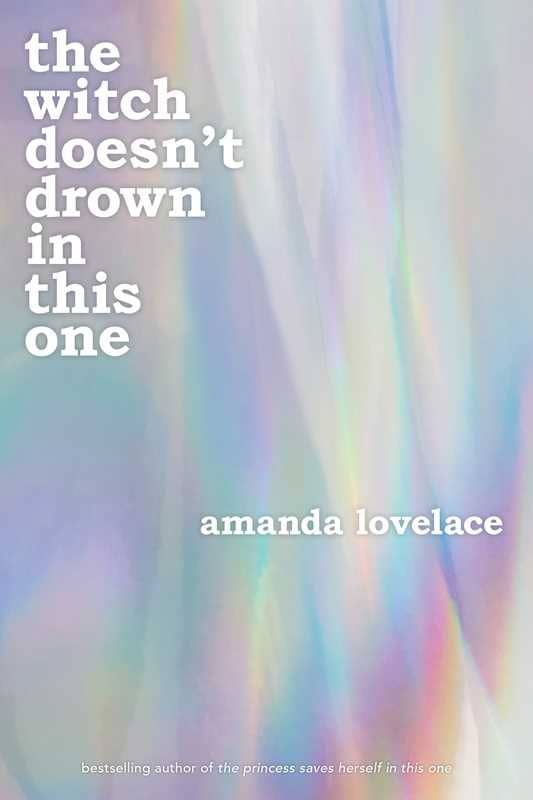 Witch doesn't drown in this one by Amanda  Lovelace