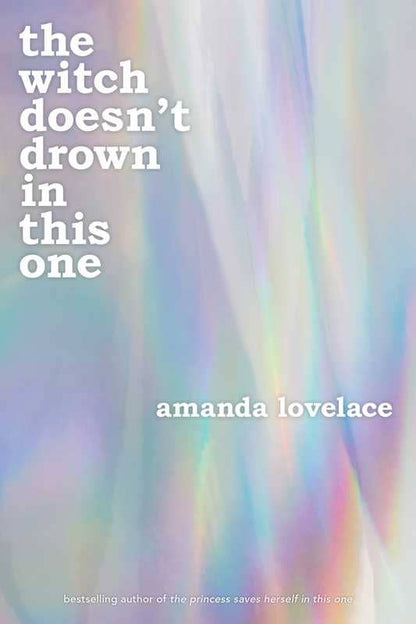 Witch doesn't drown in this one by Amanda  Lovelace
