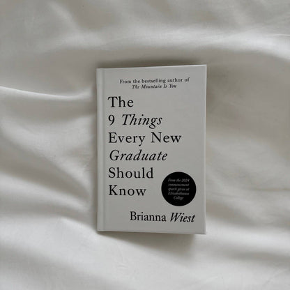 The 9 Things Every New Graduate Should Know