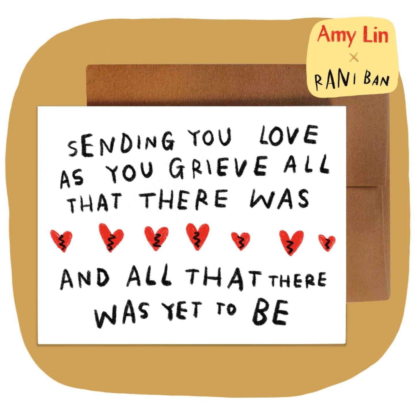 SENDING YOU LOVE AS YOU GRIEVE ALL THAT THERE WAS card