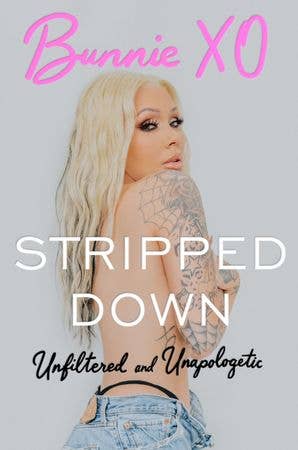 Stripped Down : Bunnie Xo