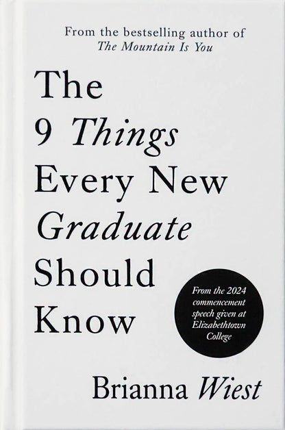 The 9 Things Every New Graduate Should Know